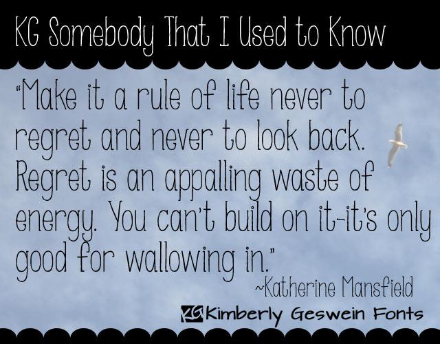 Free KG Somebody That I d to Know Font