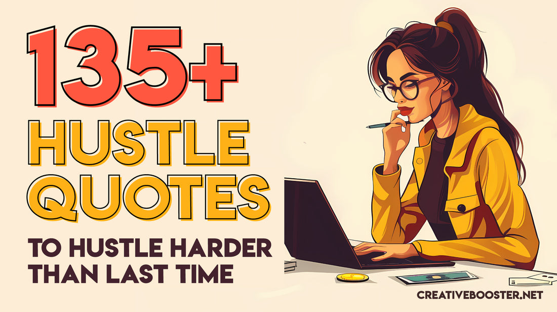135+ Best Hustle Quotes for 2024 (Life, Work & Money Motivation)