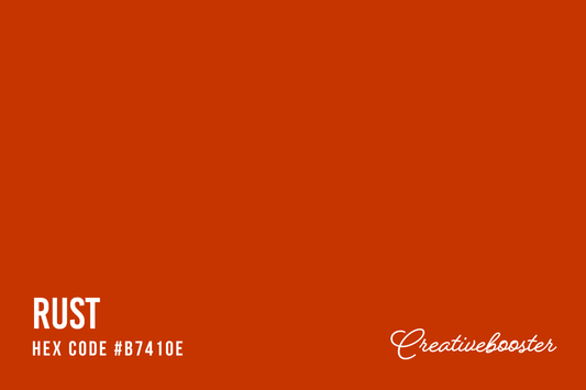 All about the color Rust: Rust Hex #B7410E, Meaning & Combination