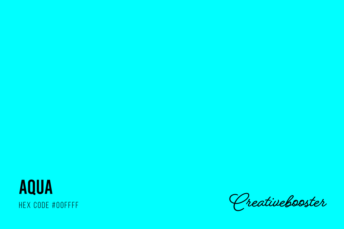 All About the Color Aqua (Hex Code #00FFFF)