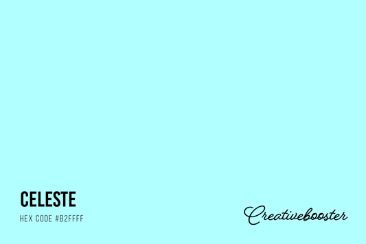 All About the Color Celeste (Hex Code #B2FFFF)