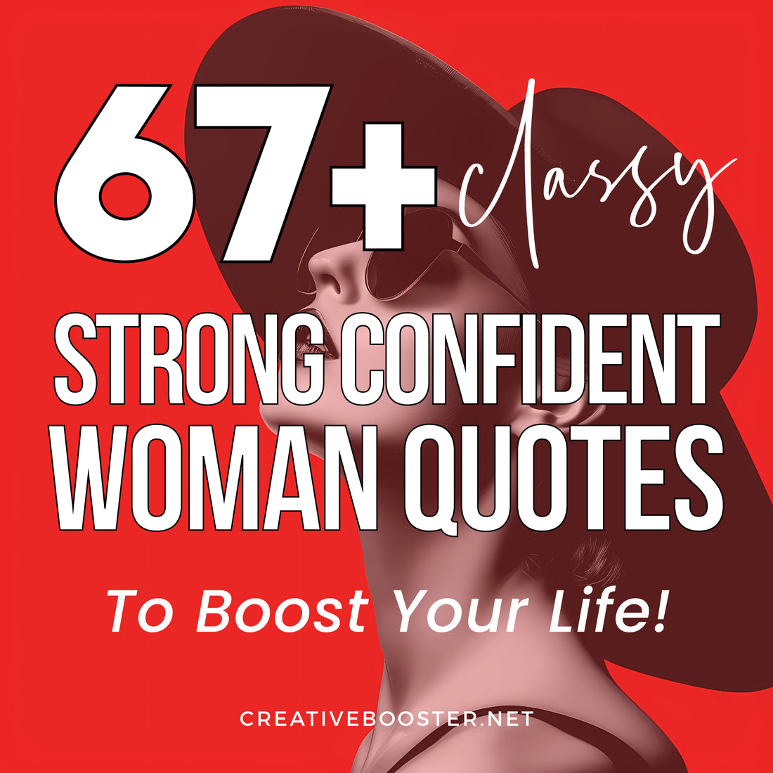 67+ Classy Quotes to Become a Strong Confident Woman (Short, Funny & More)