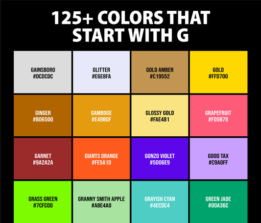 125+ Colors that Start with G (Names and Color Codes)