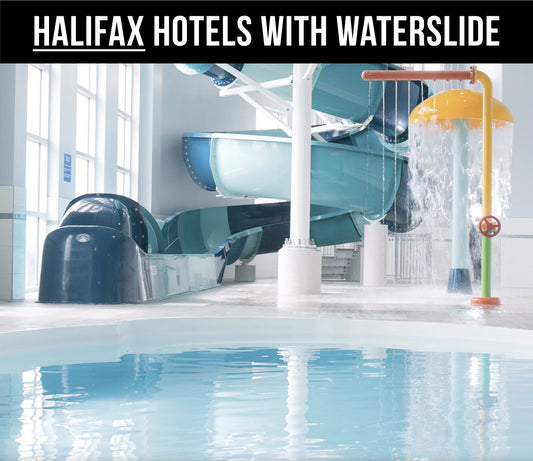 TOP 5 Best Halifax Hotels with Waterslide in 2024