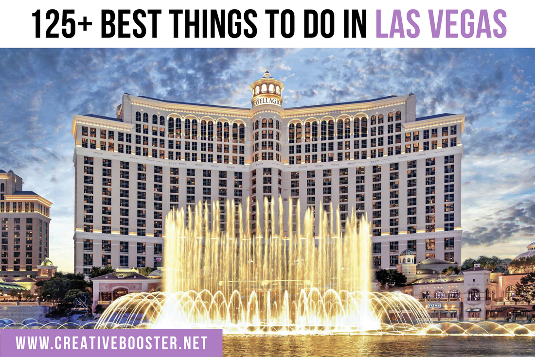 125+ Best Things To Do in Las Vegas (Ultimate Guide 2024)