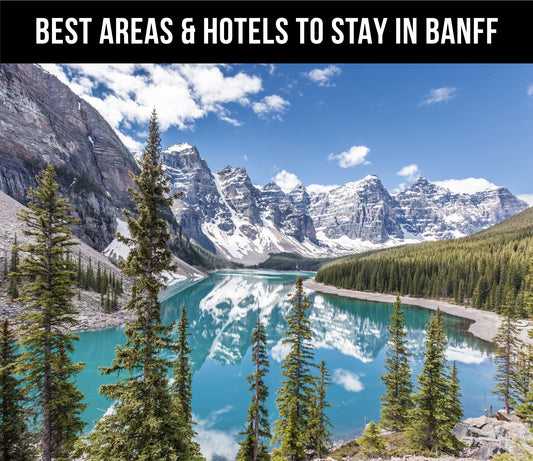 Where to Stay in Banff - 5 Best Areas, Places & Hotels!