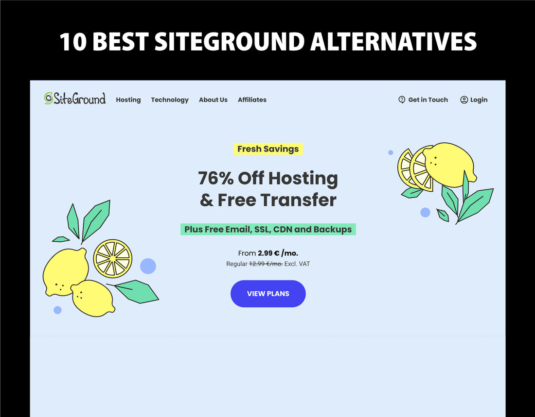 10 Best SiteGround Alternatives for 2024 (with Reviews)