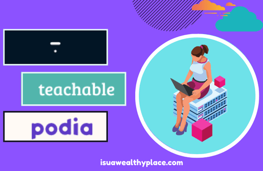 Thinkific Vs Teachable vs Podia Comparison 2022, See Why!