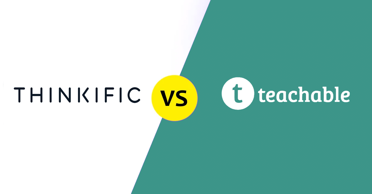 Thinkific Vs Teachable 2022: A Detailed Comparison