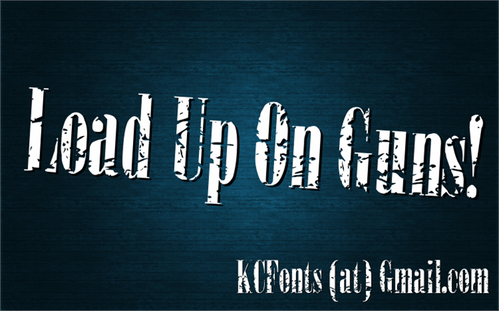 Free Load Up On Guns Font