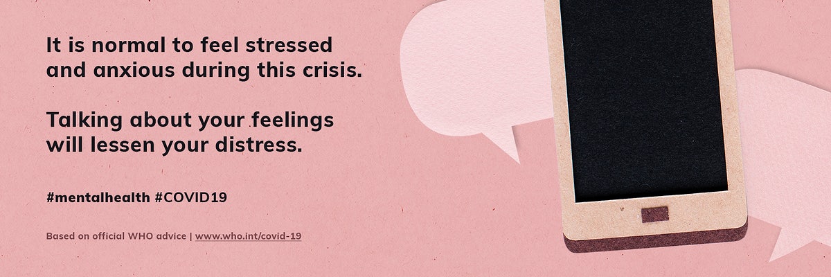 Free It Is Normal To Feel Stressed And Anxious During The Coronavirus Pandemic Social Template Source Who